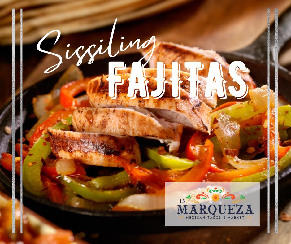La Marqueza Sizzling Fajitas flyer